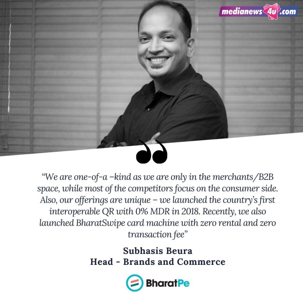The idea of team BharatPe was conceived to create awareness about our team  of financial services amongst the merchants: Subhasis Beura, BharatPe