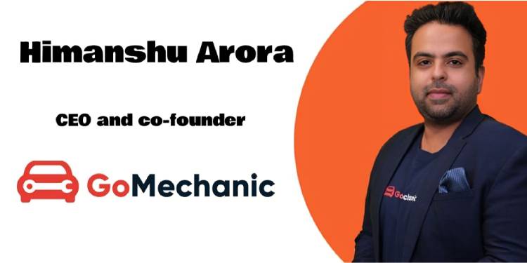 GoMechanic has adapted marketing strategies to broaden organic customer acquisition channels: Himanshu Arora, GoMechanic