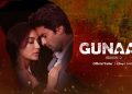 Gunnah Season 2 trailer out now: Witness the ultimate search for revenge and redemption laced with love only on Disney+ Hotstar