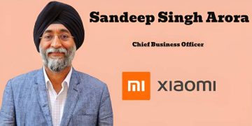 Xiaomi India appoints Sandeep Singh Arora as Chief Business Officer